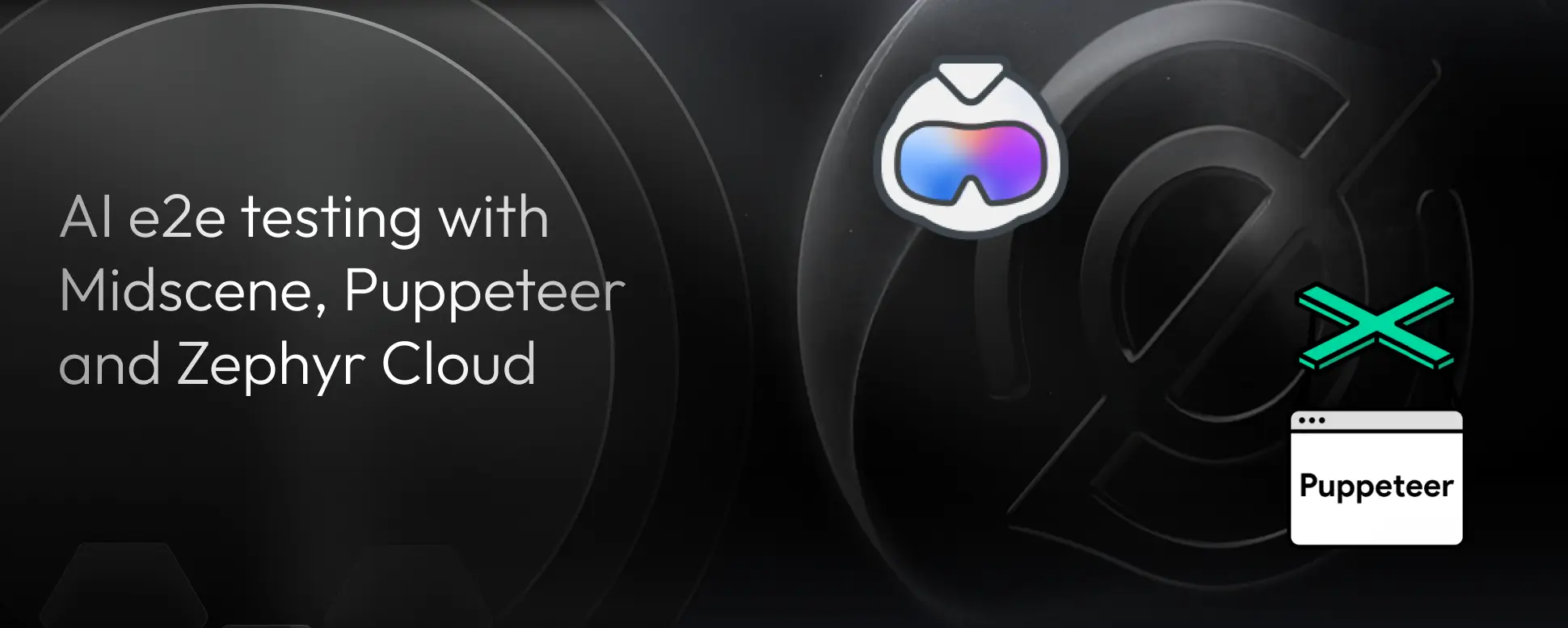 AI e2e testing with Midscene, Puppeteer, and Zephyr Cloud